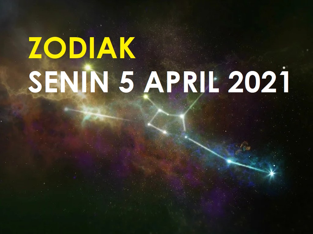 Zodiak Senin 5 April 2021