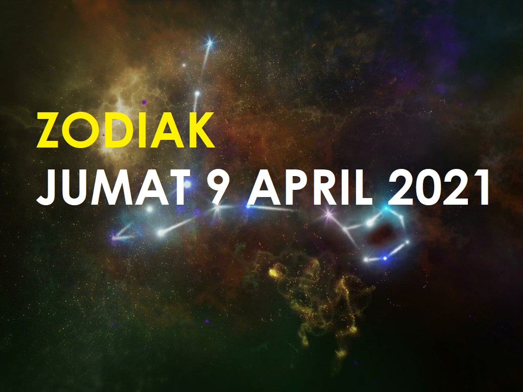 Zodiak Jumat 9 April 2021