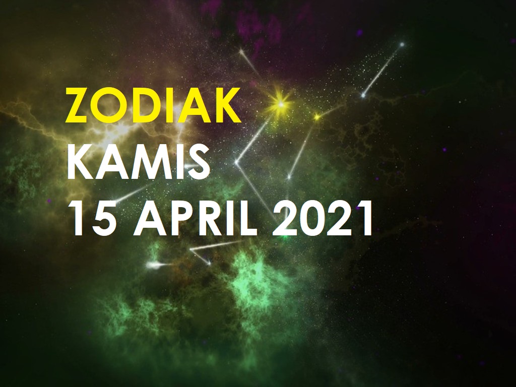Zodiak Kamis 15 April 2021