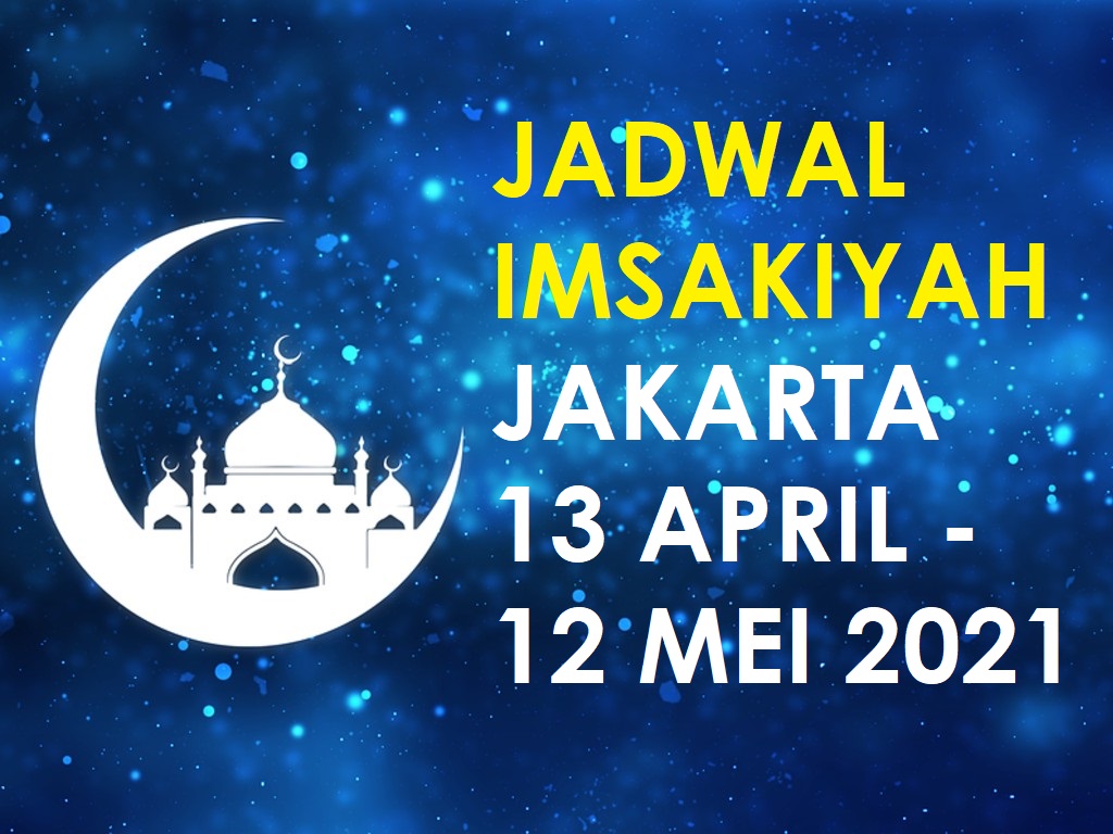 Jadwal Imsakiyah Jakarta 2021