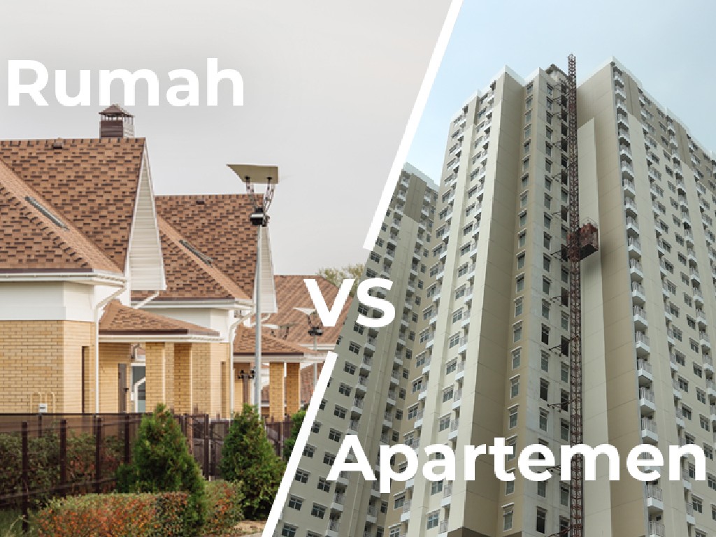 Rumah vs Apartemen