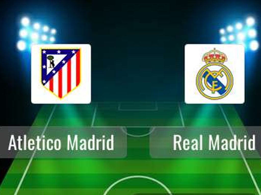 Atletico Madrid vs Real Madrid