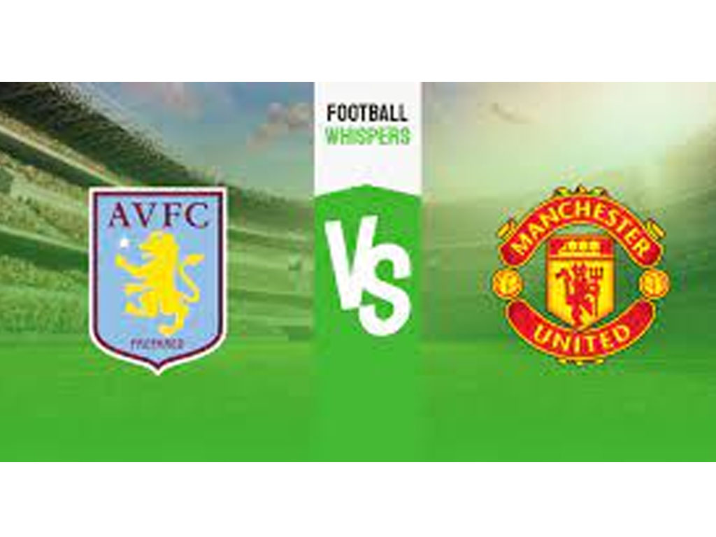 Aston Villa vs Manchester United