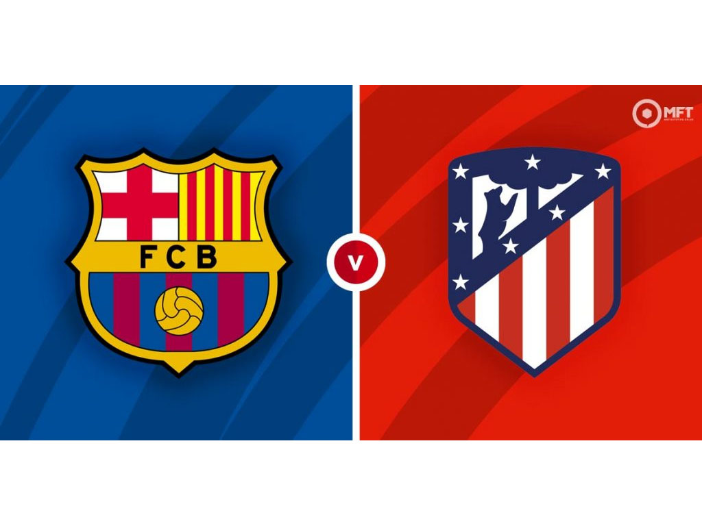 Barcelona vs Atletico Madrid