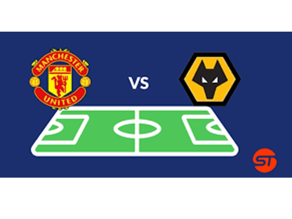 Manchester United vs Wolverhampton Wanderers