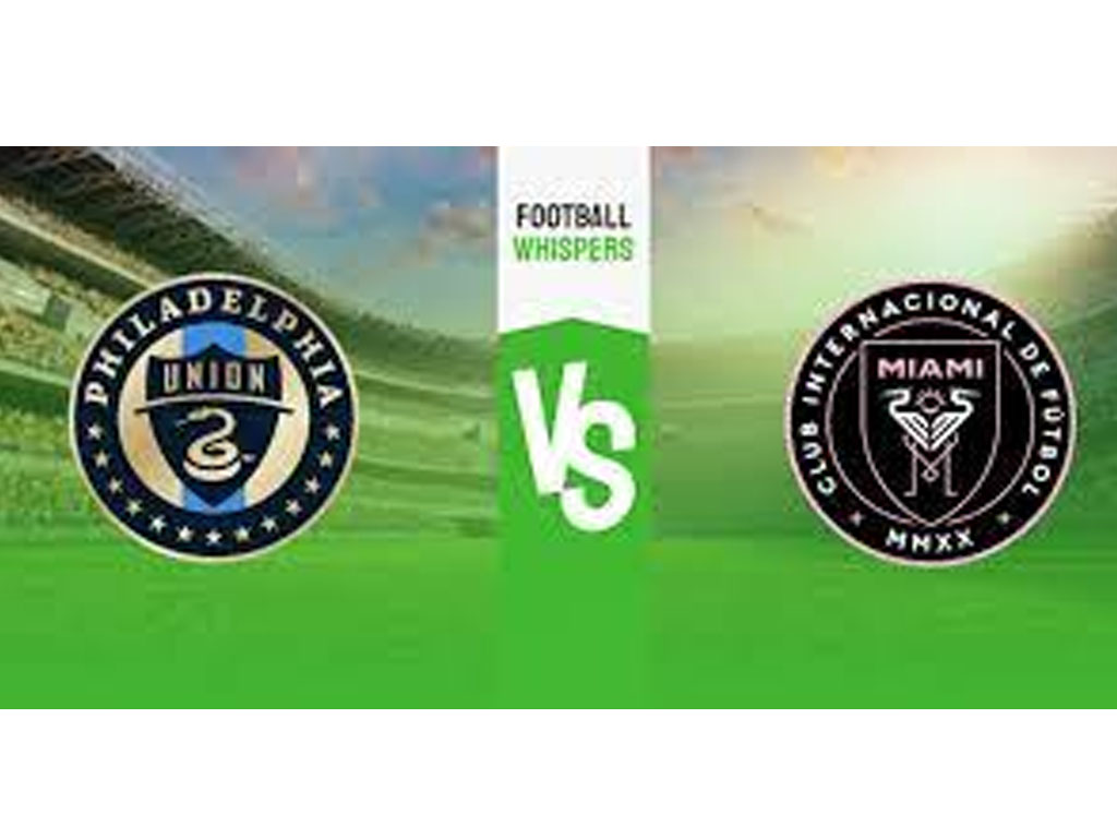 Philadelphia Union vs Inter Miami