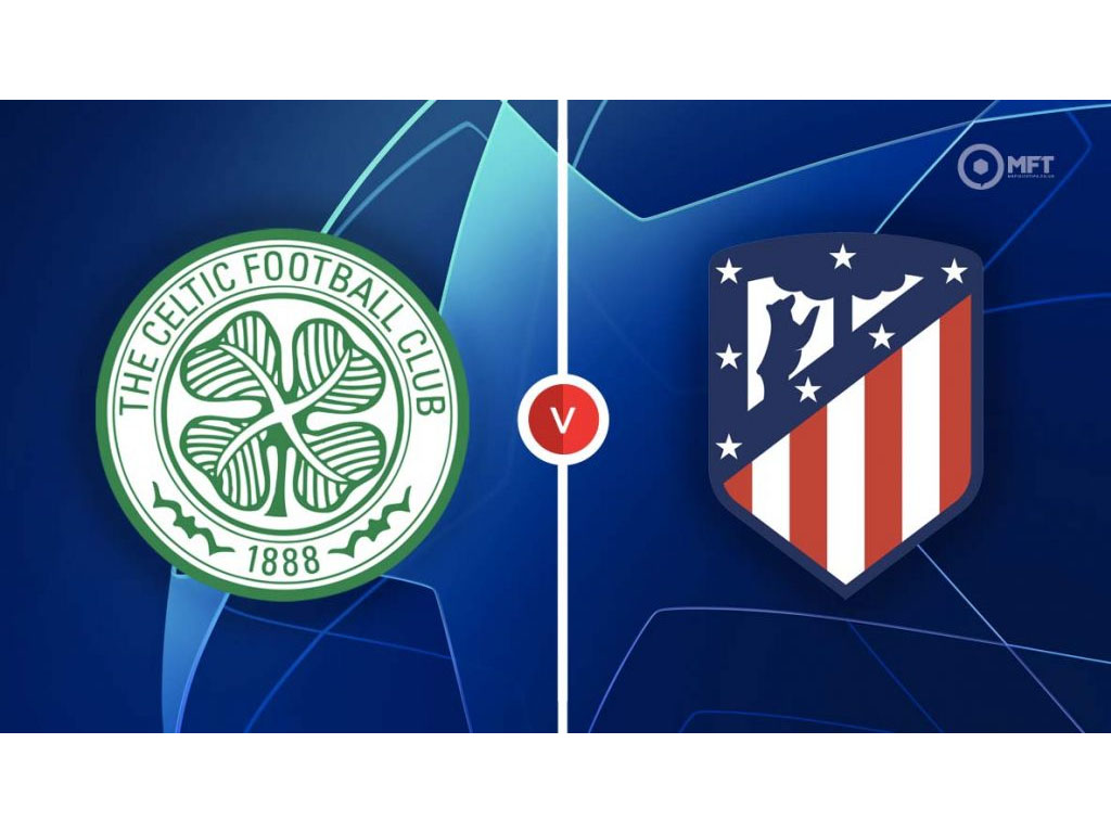 Celtic vs Atlético Madri