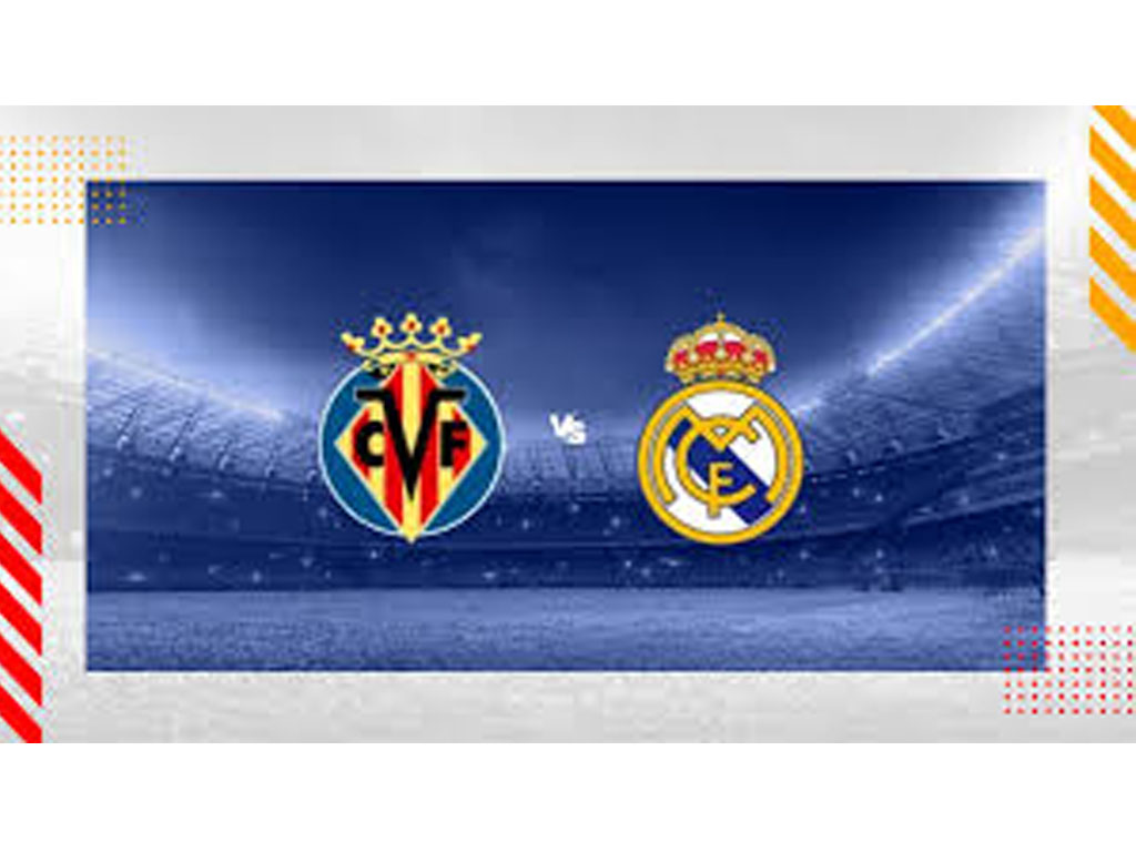 Villarreal vs Real Madrid