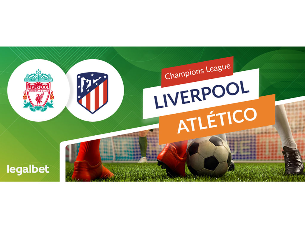 Liverpool vs Atletico Madrid