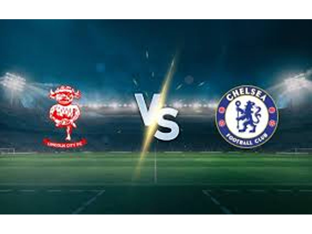 Lincoln City vs Chelsea