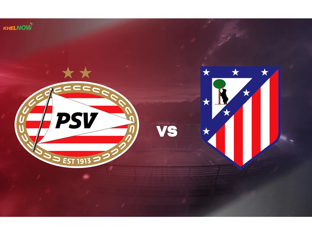 PSV vs Atletico Madrid