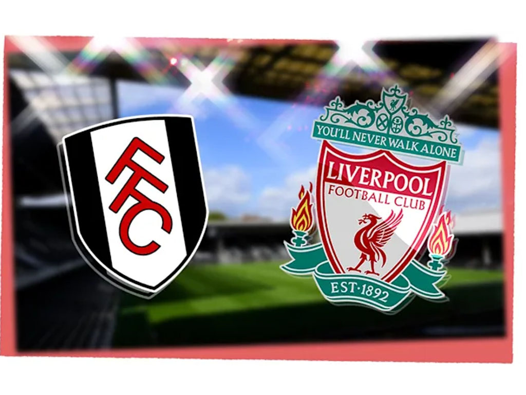 Fulham vs Liverpool
