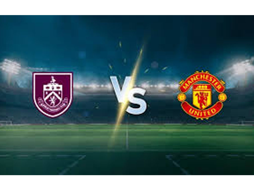 Burnley vs Manchester United