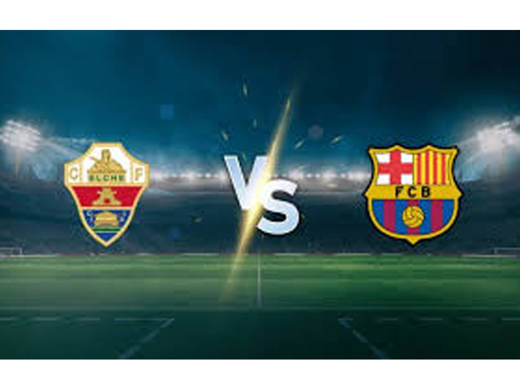 Elche vs Barcelona